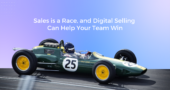 Sales is a Race, and Digital Selling Can Help Your Team Win